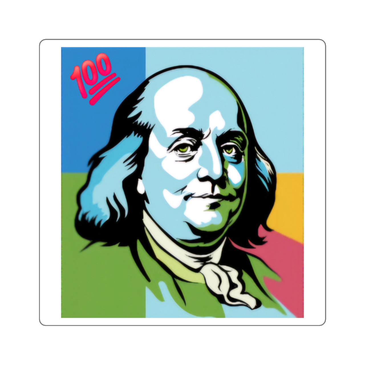 BEN FRANKLIN 💯 STICKER